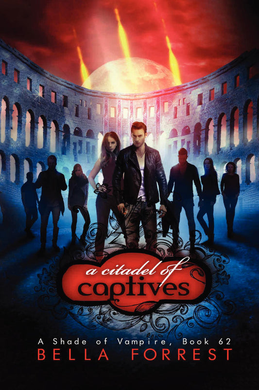 A Shade of Vampire 62: A Citadel of Captives