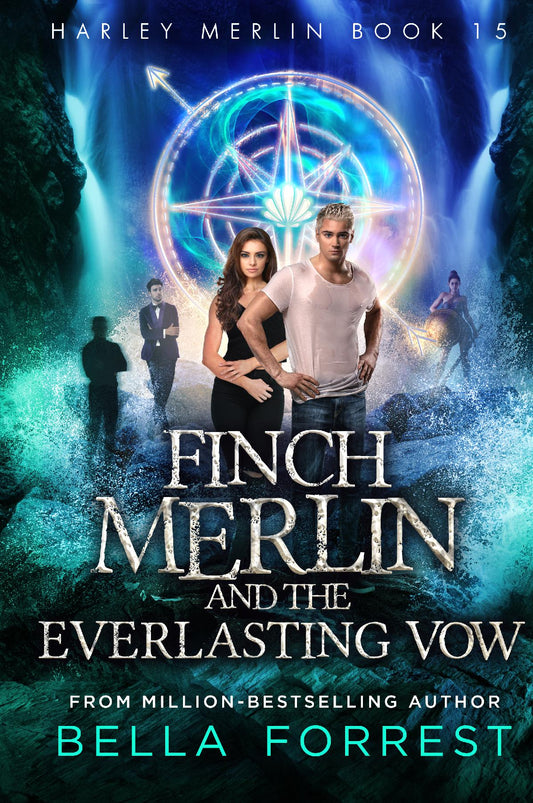 Harley Merlin 15: Finch Merlin and the Everlasting Vow